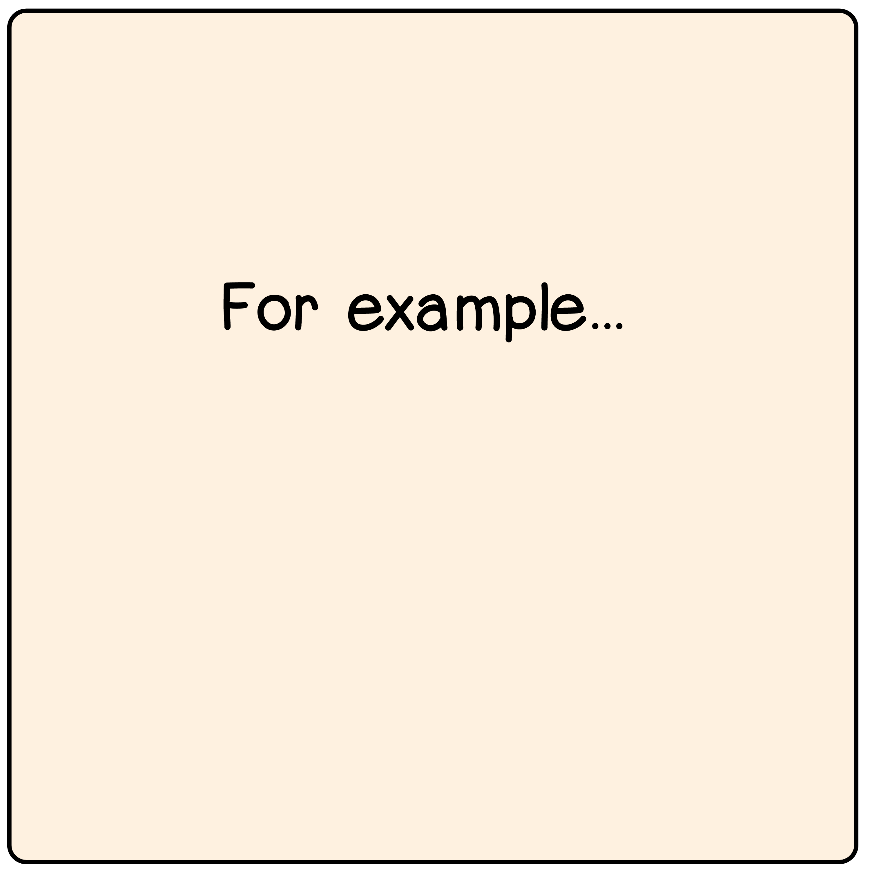 For example ...
