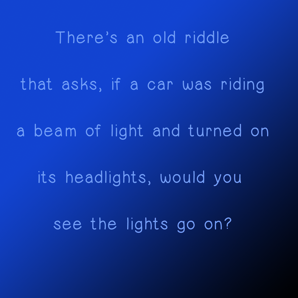 If a car traveling on a beam of light turns on its headlights